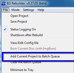 BD Rebuilder's File Menu with the 'Add Current Project to Batch Queue' option selected.